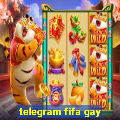 telegram fifa gay